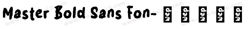 Master Bold Sans Fon字体转换